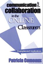 Communication and Collaboration in the Online Classroom