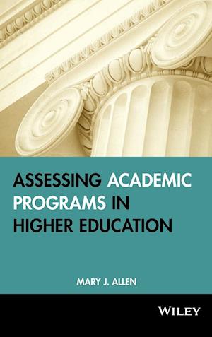 Assessing Academic Programs in Higher Education