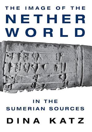 The Image of the Nether World in the Sumerian Sources