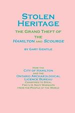 Stolen Heritage: The Grand Theft of the Hamilton and Scourge