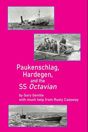 Paukenschlag, Hardegen, and the SS Octavian