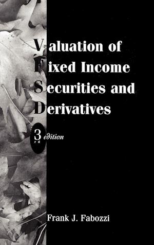 Valuation of Fixed Income Securities & Derivatives  3e