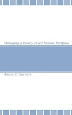 Managing a Family–Fixed Income Portfolio