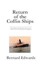 Return of the Coffin Ships-And The Derbyshire Enigma 