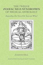 The Twelve Zodiac Sign Syndromes of Medical Astrology