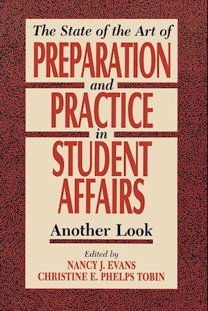 State of the Art of Preparation and Practice in Student Affairs