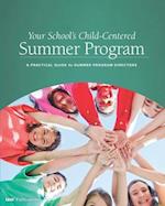 Your School's Child-Centered Summer Program
