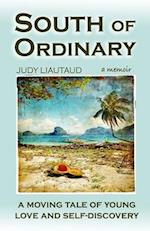 South of Ordinary: A Moving Tale of Young Love and Self-discovery 