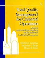 Total Quality Management for Custodial Operations