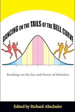 Dancing on the Tails of the Bell Curve