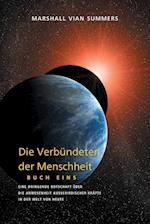 DIE VERBÜNDETEN DER MENSCHHEIT, BUCH EINS (The Allies of Humanity, Book One - German Edition)