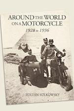 Around the World on a Motorcycle: 1928 to 1936 