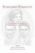 Screening Ethnicity: Cinematographic Representations of Italian Americans in the United States 