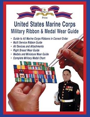 2017 Marine Corps Military Ribbon & Medal Wear Guide