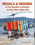 Medals and Insignia of the Republic of Vietnam and Her Allies 1950-1975