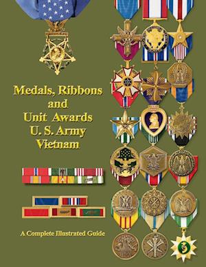 Medals, Ribbons and Unit Awards of the U. S. Army Vietnam