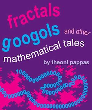 Fractals, Googols, and Other Mathematical Tales