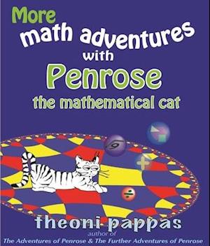 More Math Adventures with Penrose the Mathematical Cat