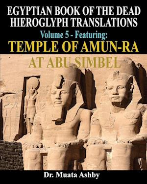 EGYPTIAN BOOK OF THE DEAD HIEROGLYPH TRANSLATIONS USING THE TRILINEAR METHOD Volume 5