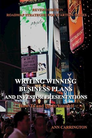 Writing Winning Business Plans and Investor Presentations