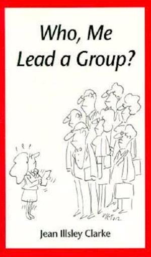 Who, Me Lead a Group?