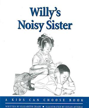 Crary, E: Willy's Noisy Sister