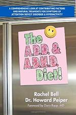The A.D.D. & A.D.H.D. Diet!