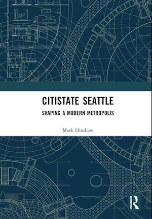 Citistate Seattle