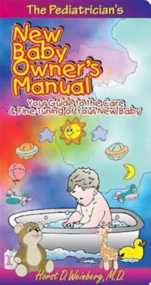 Pediatrician's New Baby Owner's Manual