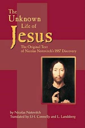 The Unknown Life of Jesus