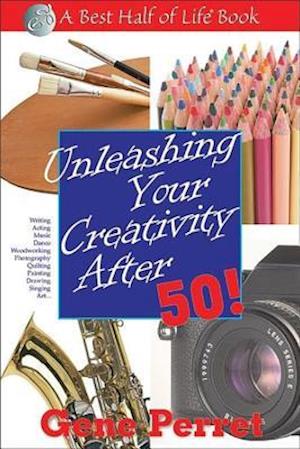 Unleashing Your Creativity After 50!