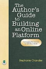 The Author's Guide to Building an Online Platform