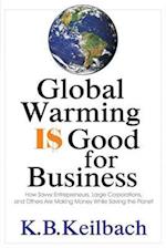 Global Warming Is Good for Business