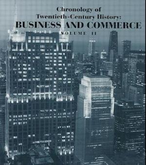 Chronology of Twentieth-Century History: Business and Commerce