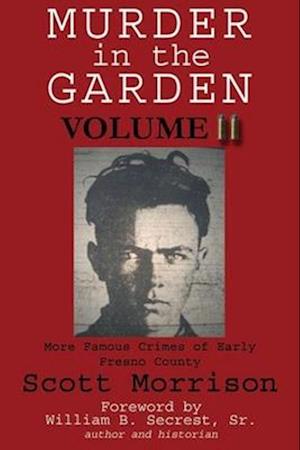 Murder in the Garden, Volume II