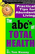 Gotta Minute? the ABC's of Total Health