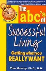 Gotta Minute? the ABC's of Successful Living