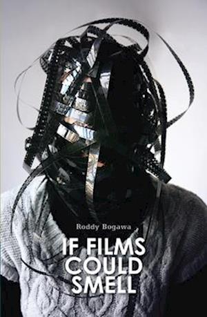 Roddy Bogawa - If Films Could Smell