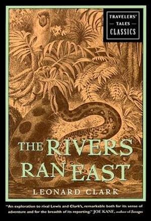 The Rivers Ran East