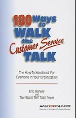 180 Ways to Walk the Customer Service Talk