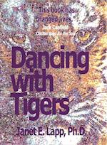 Dancing with Tigers