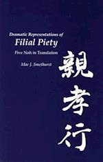 Dramatic Representations of Filial Piety