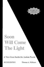 Soon Will Come the Light