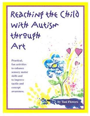 Reaching the Child with Autism Through Art