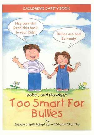 Bobby and Mandee's Too Smart for Bullies