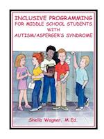 Inclusive Programming for Middle School Students with Autism / Asperger's Syndrome 