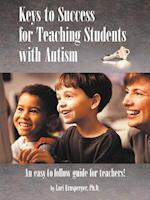 Keys to Success for Teaching Students with Autism