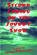 Second Coming on the Johnny Show