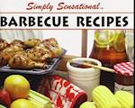 Simply Sensational Barbecue Recipes