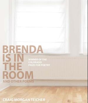 Brenda Is in the Room and Other Poems